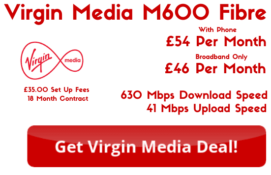 Virgin Media M600 Broadband with 630 Mbps download speeds and 41 Mbps upload speeds