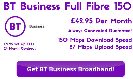 BT Business Full Fibre 150 Broadband offering download speeds of 150 Mbps