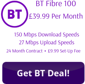 FIbre 100 from £39.99 per month with 150 mbps download and 27 mbps upload speeds
